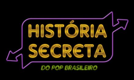 ‘Historia Secreta do Pop Brasileiro’, dirigida por André Barcinski estreia no NOW, Vivo TV e Looke
