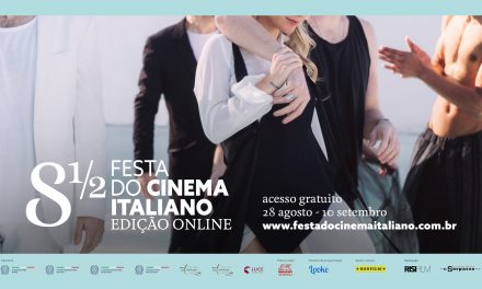8 ½ FESTA DO CINEMA ITALIANO REALIZA EM 2020 EDIÇÃO ONLINE E GRATUITA