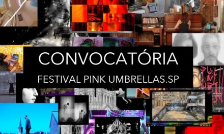 Festival Pink Umbrellas.SP abre convocatória para artistas do Estado de São Paulo