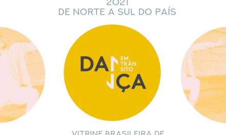 FESTIVAL ‘DANÇA EM TRÂNSITO 2021’ SELECIONA TRABALHOS