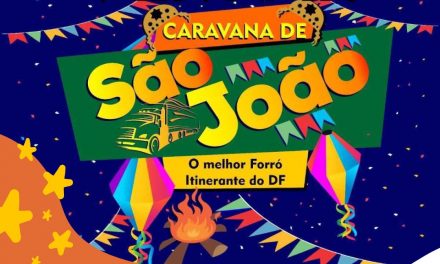 Caravana de São João volta a alegrar as ruas do DF