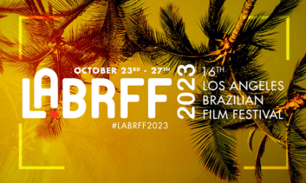O Los Angeles Brazilian Film Festival, LABRFF, comemora 16 anos