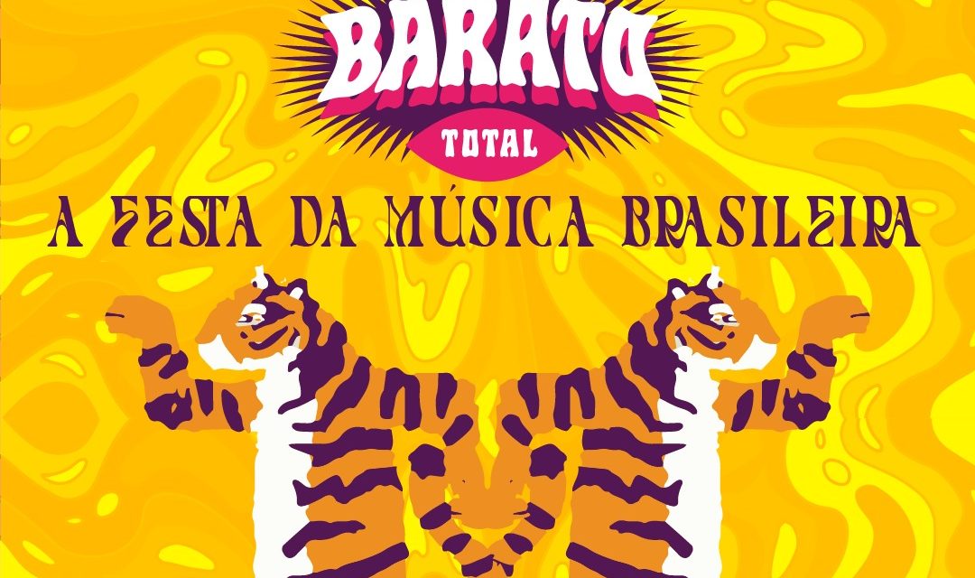 Barato Total, a Festa da Música Brasileira, estreia no Conic em setembro