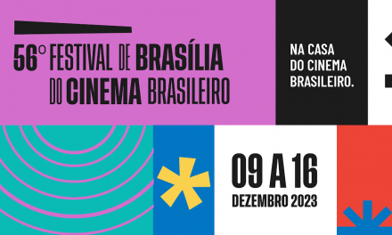 56º FESTIVAL DE BRASÍLIA DO CINEMA BRASILEIRO