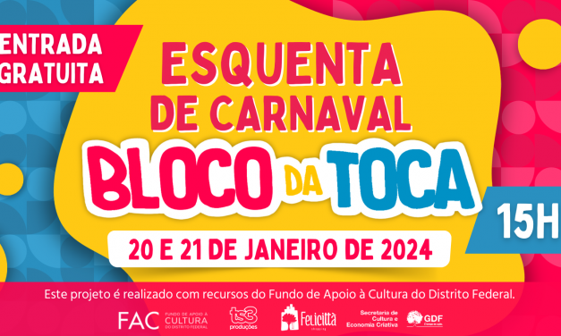 Bloco da Toca abre a folia brasiliense em 2024 com entrada gratuita 