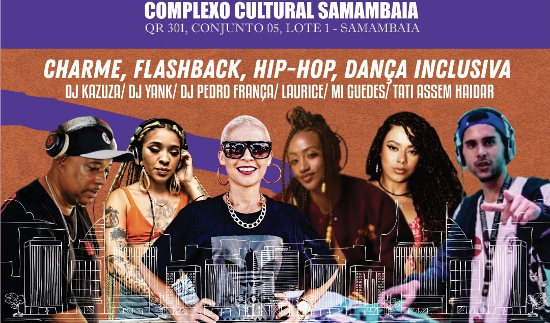 No próximo domingo (28), o Complexo Cultural Samambaia será palco de um evento de lazer que combina charme, hip-hop e flashback   
