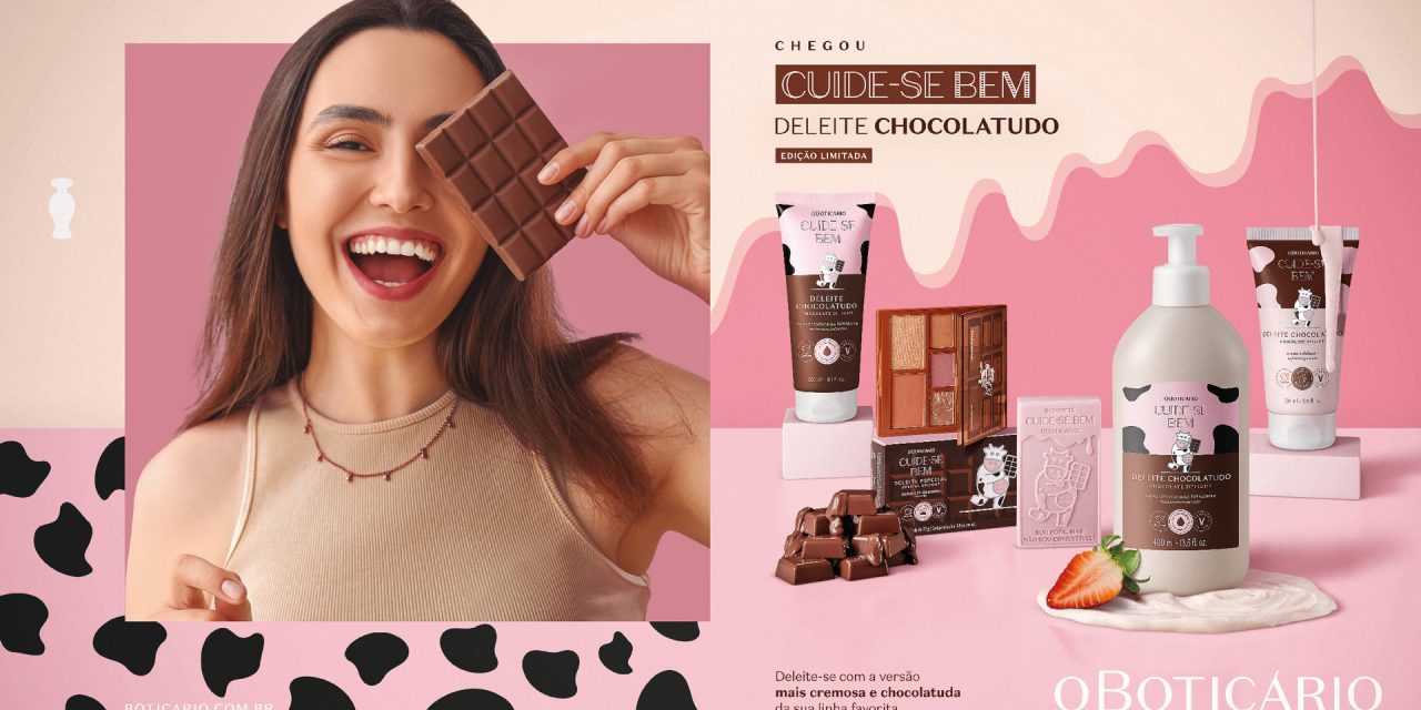 O Boticário apresenta Cuide-se Bem Chocolatudo, uma nova versão mais doce e divertida da famosa linha Deleite