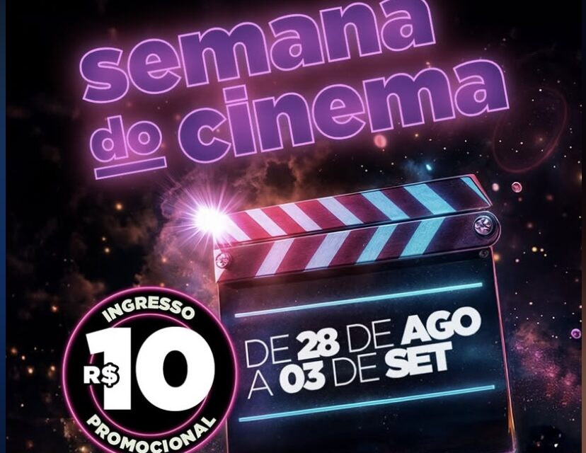 Cinemark participa da 2ª Semana do Cinema de 2025 com ingressos a R$ 10 e combos com desconto