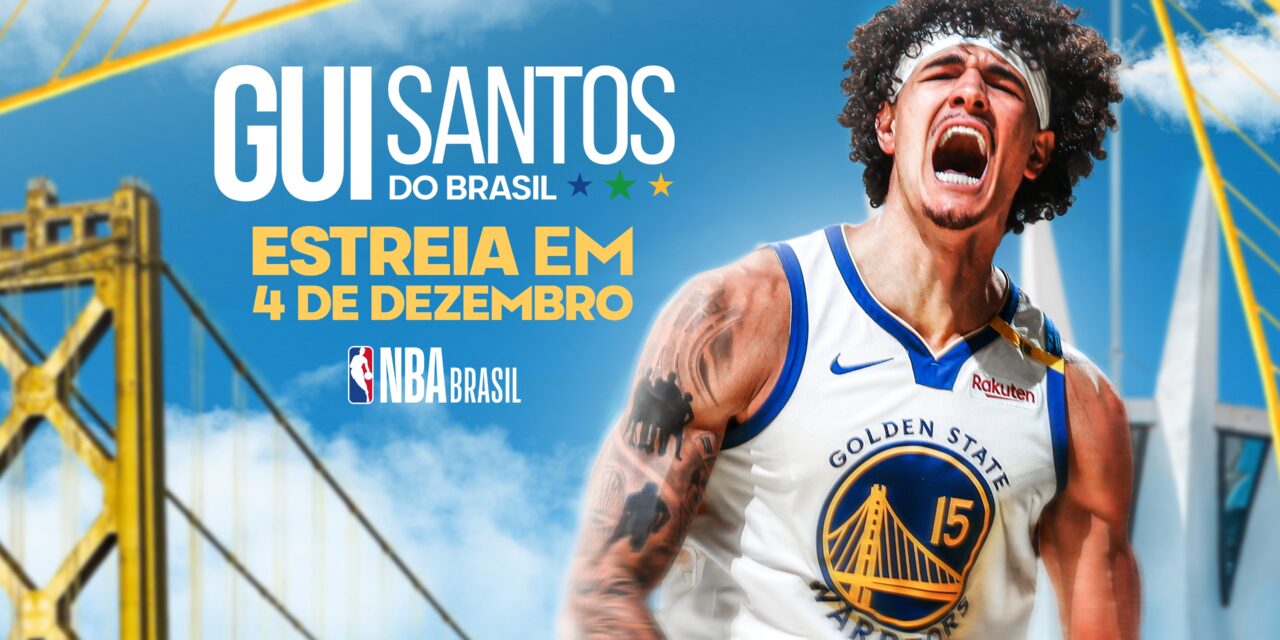 NBA lança primeira série documental original no Brasil Gui Santos do Brasil