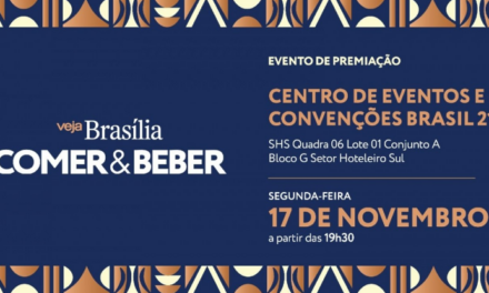 VEJA Comer & Beber volta a Brasília com grande celebração da gastronomia local  