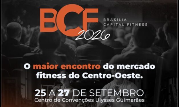 BCF 2026 chega aos 31 anos e coloca Brasília no centro do mercado fitness nacional